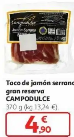 Alcampo Taco de jamón serrano gran reserva campodulce oferta