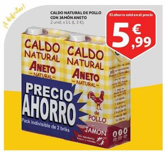 Alcampo Caldo natural de pollo con jamón aneto oferta