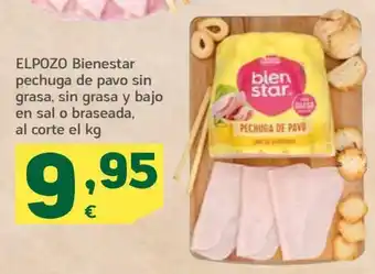 HiperDino Elpozo Bienestar pechuga de pavo sin grasa, sin grasa y bajo en sal o braseada, al corte el kg oferta