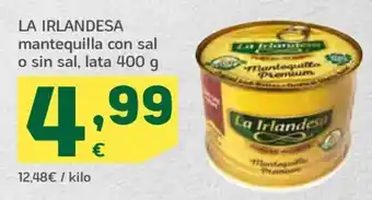 HiperDino La Irlandesa mantequilla con sal o sin sal, lata 400g oferta