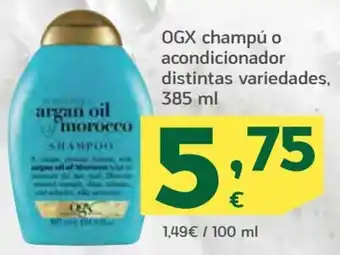 HiperDino OGX champú o acondicionador distintas variedades, 385 ml oferta