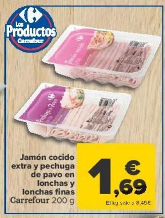 Carrefour Jamón cocido extra y pechuga de pavo en lonchas y lonchas finas carrefour oferta
