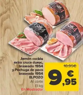 Carrefour Jamón cocido extra cruce duroc, braseado 1954 y pechuga de pavo braseado 1954 elpozo oferta