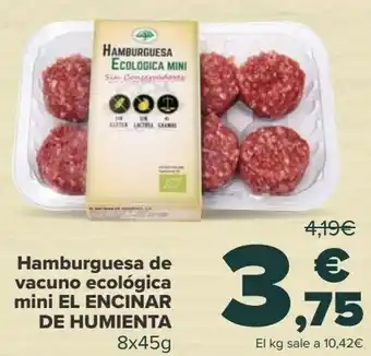Carrefour Hamburguesa de vacuno ecológica mini el encinar de humienta oferta