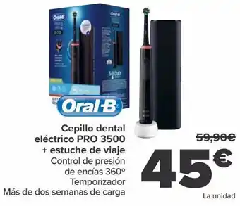 Carrefour Cepillo dental eléctrico pro 3500 + estuche de viaje oferta