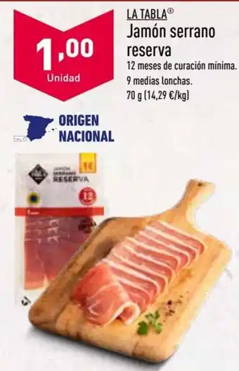 ALDI La Tabla Jamón serrano reserva 12 meses de coración minima 9 medias lonchas 70g oferta