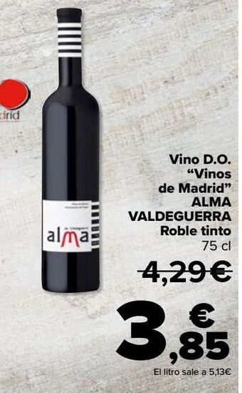Carrefour Vino d.o. "vinos de madrid" alma valdeguerra roble tinto oferta