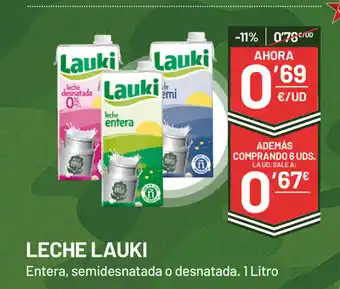 AhorraMas Leche Lauki Entera, semidesnatada o desnatada, 1 Litro oferta