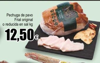 FROIZ Pechuga de pavo Frial original o reducida en sal kg oferta