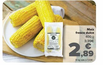 Carrefour Maíz fresco dulce oferta
