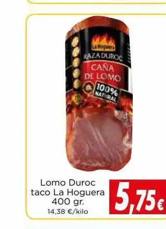 Proxi Lomo Duroc Taco La Hoguera oferta