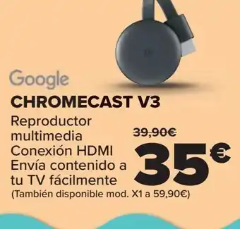 Carrefour Google chromecast v3 reproductor multimedia oferta