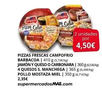 Supermercados MAS Pizzas Fresca Campofrio oferta