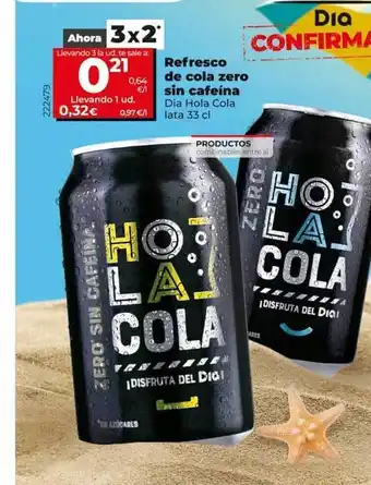 Dia Supermercados Refresco De Cola Zero Sin Cafeína Dia Hola Cola Lata oferta