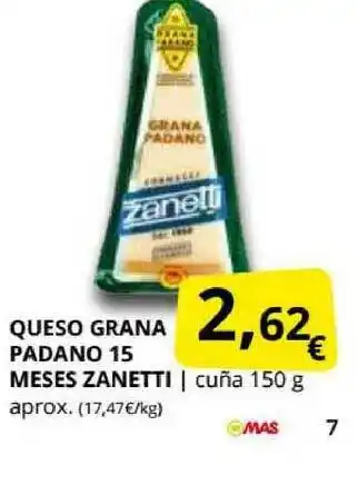 Supermercados MAS Queso Grana Padano 15 Meses Zanetti oferta