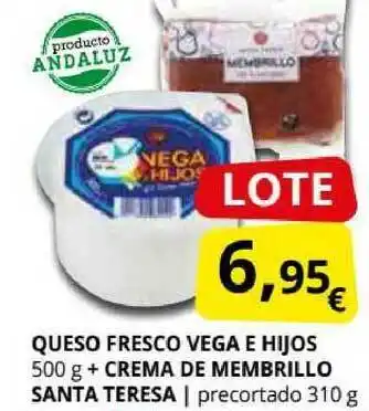 Supermercados MAS Queso Fresco Vega E Hijos + Crema De Membrillo Santa Teresa 310g oferta