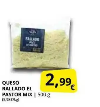 Supermercados MAS Queso Rallado El Pastor Mix 500g oferta