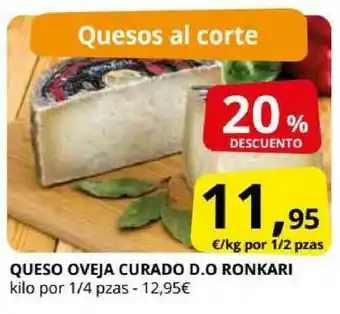 Supermercados MAS Queso Oveja Curado D.o Ronkari 20% Descuento oferta