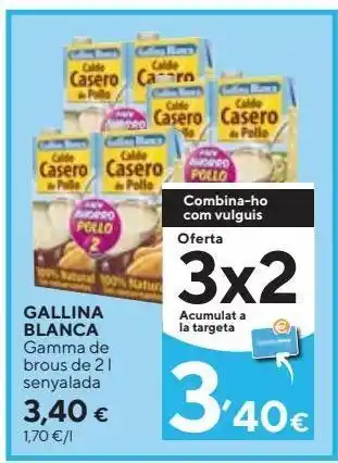 Caprabo Gallina Blanca Gamma de brous de 2 l senyalada oferta