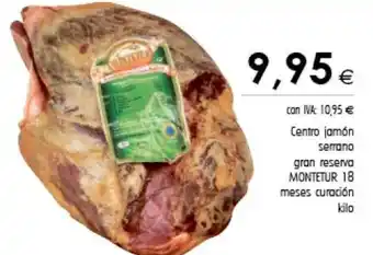 Cash Ifa Montetur 18 Centro Jamón Serrano Gran Reserva Meses Curación Kilo oferta