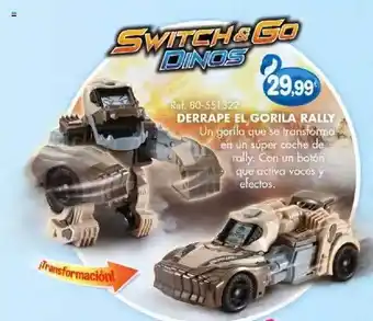 Todojuguete Derrape El Gorila Rally Switch & Go Dinos oferta