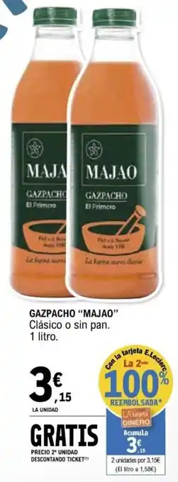 E.Leclerc Majao Gazpacho Clásico o sin pan 1 litro oferta