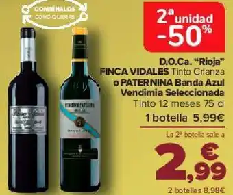 Carrefour D.o.ca ''rioja'' finca vidales o paternina banda azul vendimia seleccionada oferta
