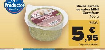 Carrefour Queso curado de cabra mini carrefour oferta