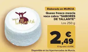 Carrefour Queso fresco mezcla vaca cabra "sabores de tallante" oferta