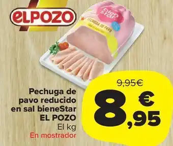 Carrefour Market Pechuga de pavo reducido en sal bienstar el pozo oferta