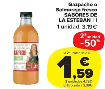 Carrefour Market Sabores de La Esteban Gazpacho o Salmorejo Fresco 1 l oferta
