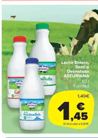 Carrefour Market Leche Enteraz Semi O Desnatada Asturiana oferta