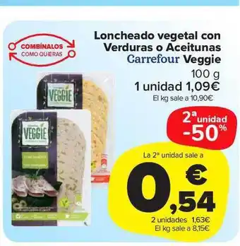 Carrefour Market 2a Unidad -50% Loncheado Vegetal Con Verduras O Aceitunas Carrefour Veggie oferta