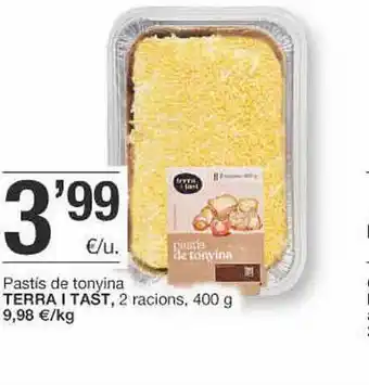 BonpreuEsclat Pastis De Tonyina Terra I Tast 2 Racions oferta
