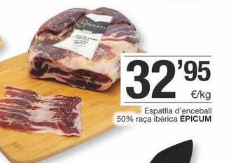 BonpreuEsclat Espatlla D'enceball 50% Raça Ibèrica épicum oferta