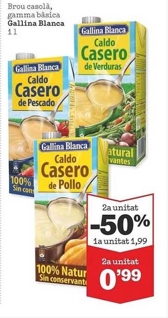 Sorli Brou Casolà, Gamma Bàsica Gallina Blanca oferta