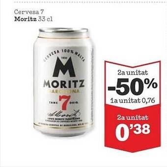 Sorli 2a Unitat -50% Cervesa 7 Moritz oferta