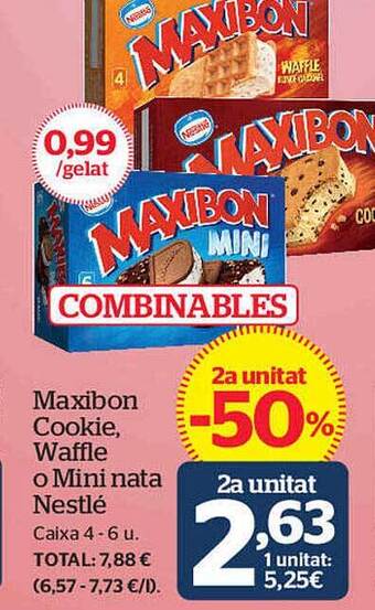 La Sirena 2a Unitat -50% Maxibon Cookie Waffle O Mini Nata Nestlé oferta