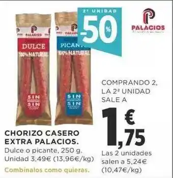 Supercor Exprés 2a Unidad -50% Chorizo Casero Extra Palacios oferta