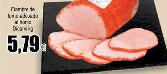 FROIZ Fiambre De Lomo Adobado Al Horno Dicarvi Kg oferta