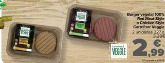 Carrefour Burger Vegetal 100% Red Meat Style O Chicken Style Carrefour Veggie oferta