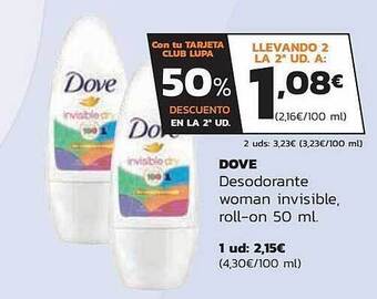 Supermercados Lupa 50% Descuento En La 2a Ud Dove Desodorante Woman Invisible Roll-on oferta