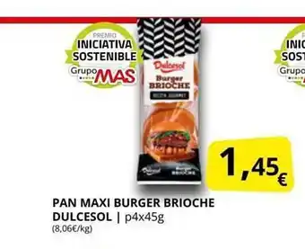 Supermercados MAS Pan Maxi Burger Brioche Dulcesol oferta
