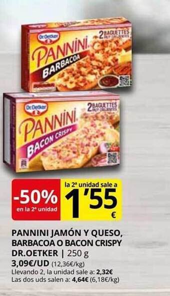 Supermercados MAS -50% En La 2a Unidad Pannini Jamón Y Queso Barbacoa O Bacon Crispy Dr. Oetker oferta