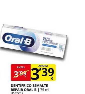 Supermercados MAS Dentífrico Esmalte Repair Oral B oferta