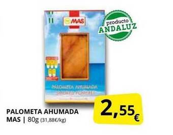Supermercados MAS Palometa Ahumada Mas oferta