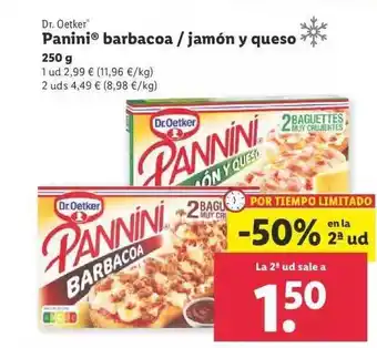 Lidl -50% En La 2a Ud Dr. Oetker Panini Barbacoa Jamón Y Queso oferta