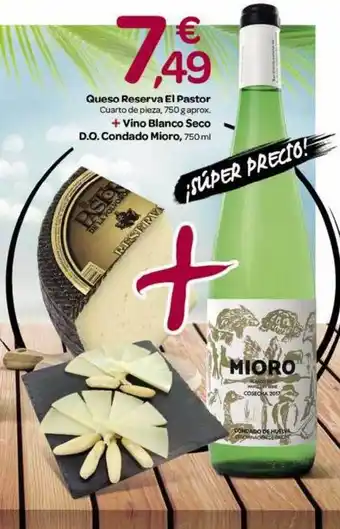 Supermercados El Jamón Queso Reserva El Pastor + Vino Blanco Seco D.o. Condado Mioro oferta