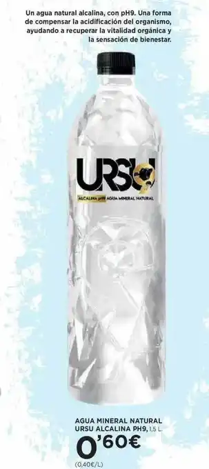 Hipercor Agua Mineral Natural Ursu Alcalina Ph9 oferta