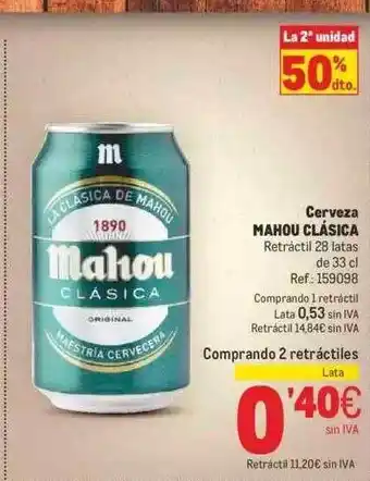 Makro La 2a Unidad 50% Dto Cerveza Mahou Clásica oferta